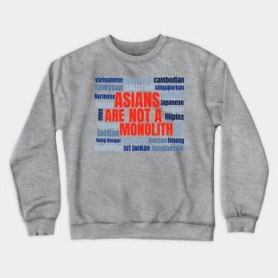 Asians Are Not A Monolith - Bold Crewneck Sweatshirt